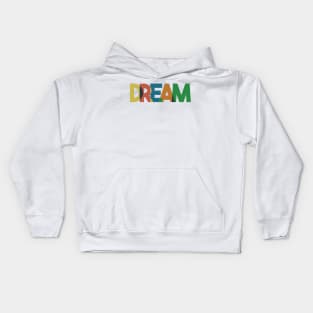 Dream Kids Hoodie